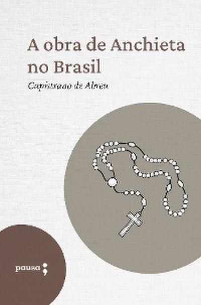 A obra de Anchieta no Brasil