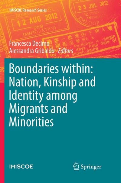 Boundaries within: Nation, Kinship and Identity among Migrants and Minorities