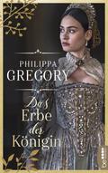 Das Erbe der Königin von Philippa Gregory | Ebook