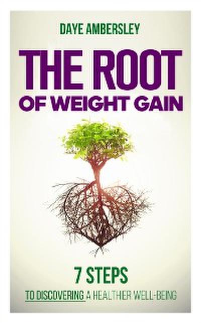 The Root of Weight Gain