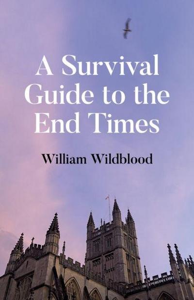 A Survival Guide to the End Times