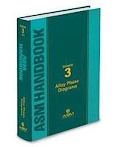 ASM Handbook, Volume 3