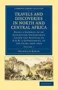 Travels and Discoveries in North and Central Africa - Volume 1
