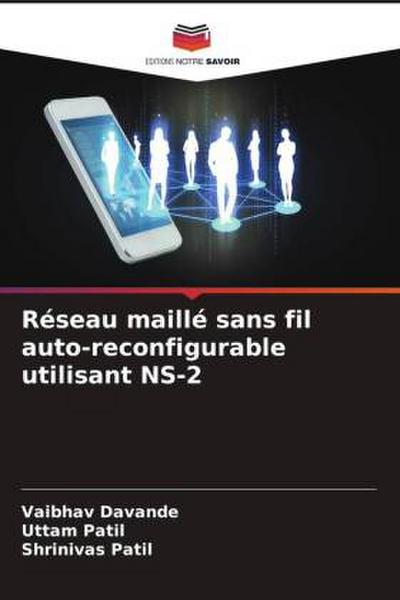 Réseau maillé sans fil auto-reconfigurable utilisant NS-2