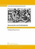 Rassenwahn und Teufelsglaube