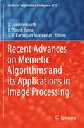 Recent Advances on Memetic Algorithms and its Applications in Image Processing