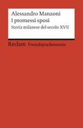 I promessi sposi. Storia milanese del secolo XVII.