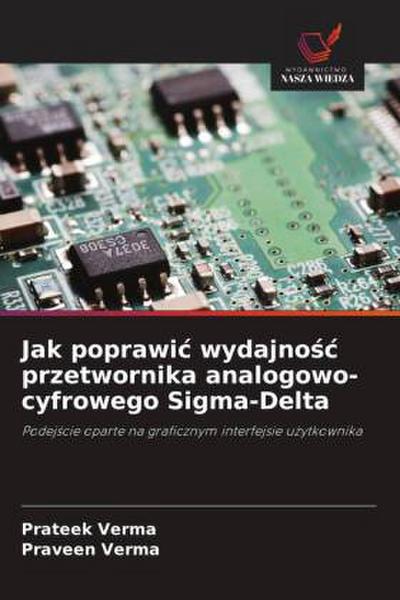 Jak poprawi¿ wydajno¿¿ przetwornika analogowo-cyfrowego Sigma-Delta