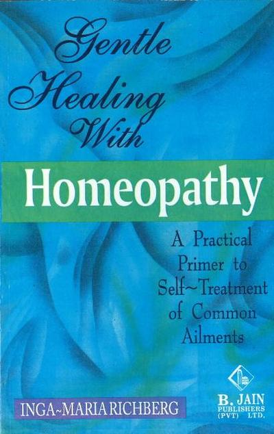 Richberg, I: Gentle Healing with Homeopathy