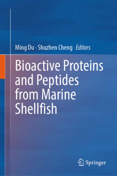 Bioactive Proteins and Peptides from Marine Shellfish