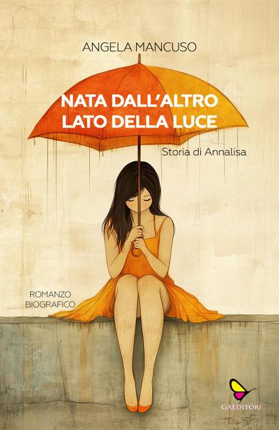 Nata dall’altro lato della luce. Storia di Annalisa
