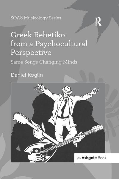 Greek Rebetiko from a Psychocultural Perspective