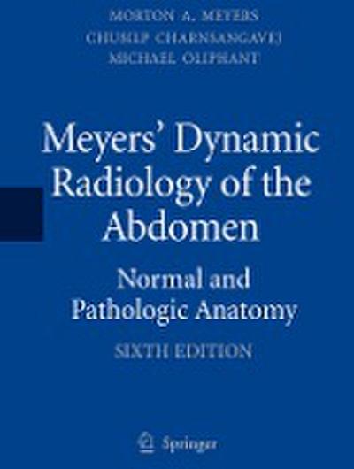 Meyers’ Dynamic Radiology of the Abdomen