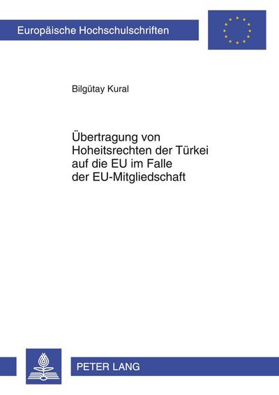 Übertragung von Hoheitsrechten der Türkei auf die EU im Falle der EU-Mitgliedschaft