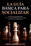 La Guía Básica para Socializar