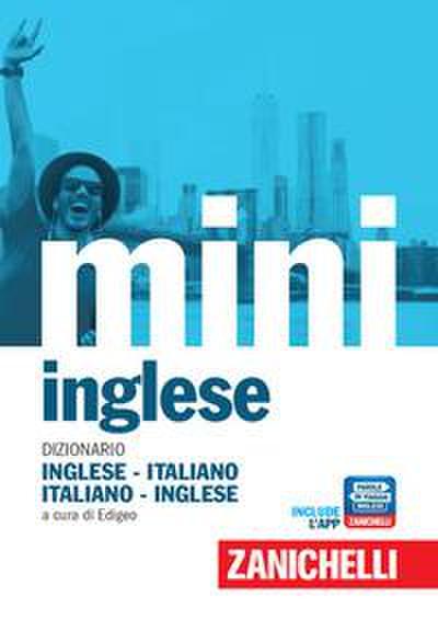 Il mini di inglese. Dizionario inglese-italiano, italiano-inglese
