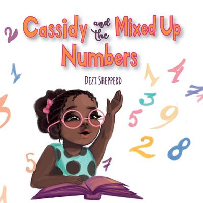 Cassidy and the Mixed Up Numbers