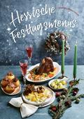 Hessische Festtagsmenüs: Drei-Gänge-Menüs mit Flei