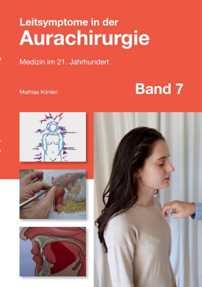 Leitsymptome in der Aurachirurgie Band 7