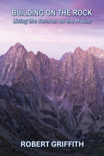 BUILDING ON THE ROCK