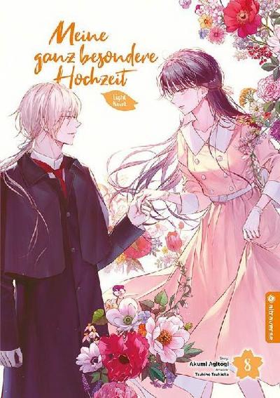 Meine ganz besondere Hochzeit Light Novel 08