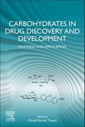 Carbohydrates in Drug Discovery and Development