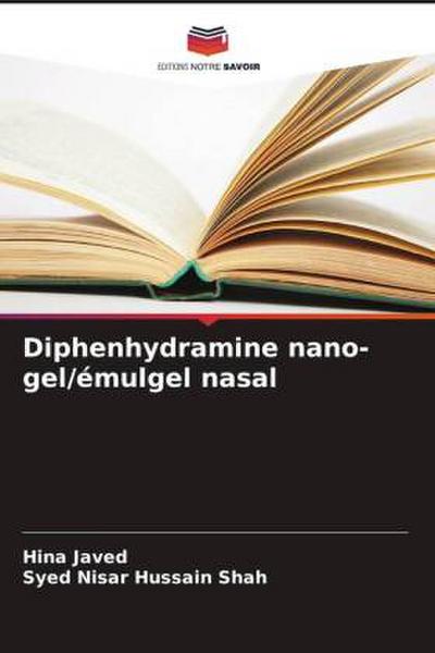 Diphenhydramine nano-gel/émulgel nasal