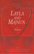 Layla and Majnun - The Classic Love Story of Persian Literature