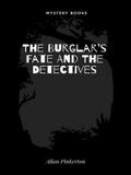 The Burglar’s Fate And The Detectives