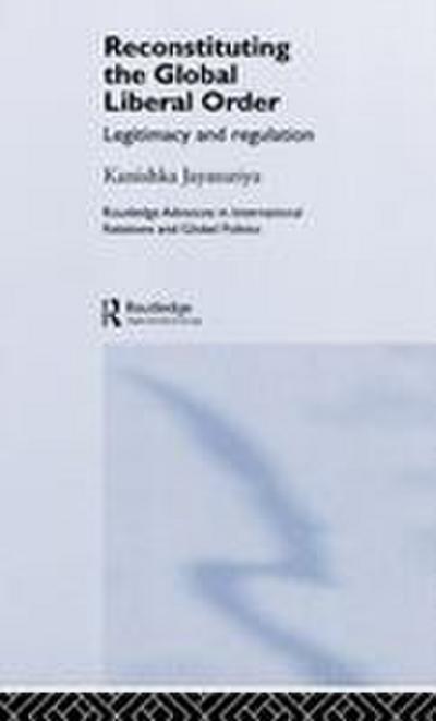 Reconstituting the Global Liberal Order
