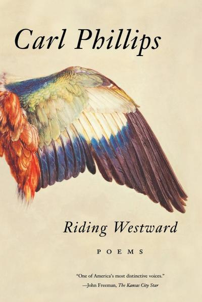 Riding Westward - Carl Phillips
