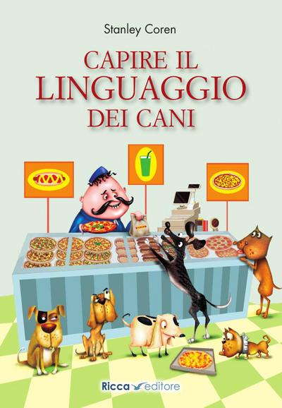Coren, S: Capire il linguaggio dei cani