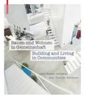 Bauen und Wohnen in Gemeinschaft / Building and Living in Communities