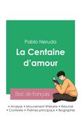 Réussir son Bac de français 2023 : Analyse de La Centaine d’amour de Pablo Neruda