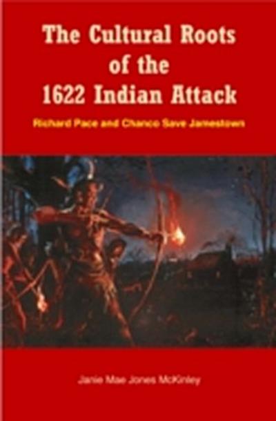 Cultural Roots of the 1622 Indian Attack