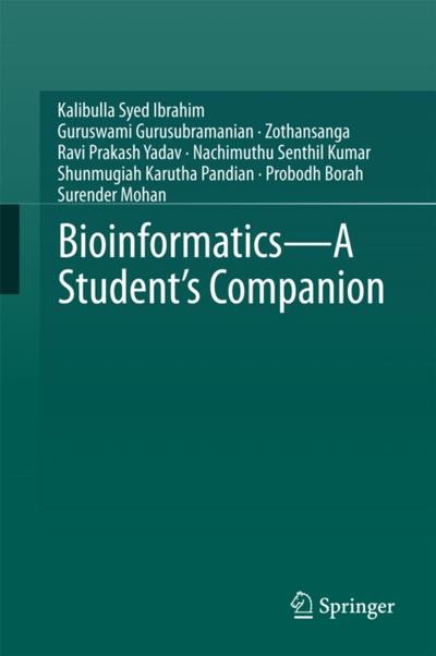 Bioinformatics - A Student’s Companion