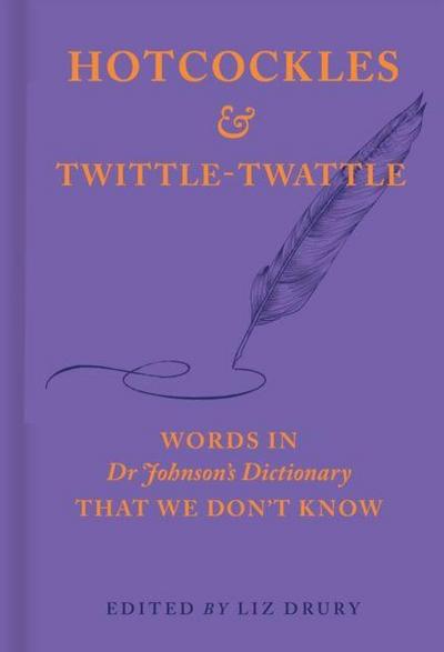 Hotcockles and Twittle-Twattle