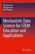 Mechanistic Data Science for STEM Education and Ap