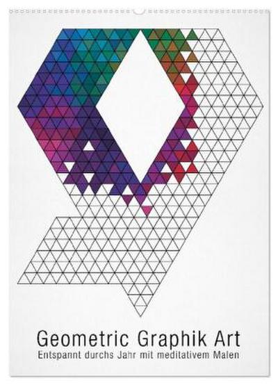 Geometric Graphik Art (Wandkalender 2026 DIN A2 hoch), CALVENDO Monatskalender