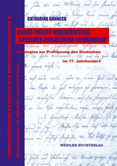 Georg Philipp Harsdörffers "Specimen Philologiae Germanicae"