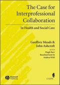 The Case for Interprofessional Collaboration
