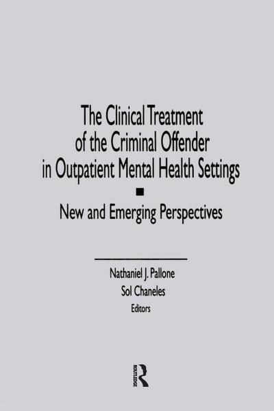 The Clinical Treatment of the Criminal Offender in Outpatient Mental Health Settings