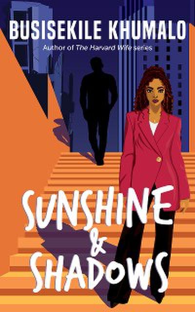 Sunshine and Shadows