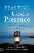 Feasting on God’s Presence