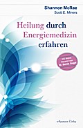 Heilung durch Energiemedizin erfahren