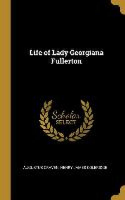 Life of Lady Georgiana Fullerton