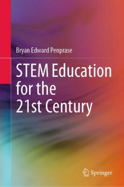 STEM Education for the 21st Century