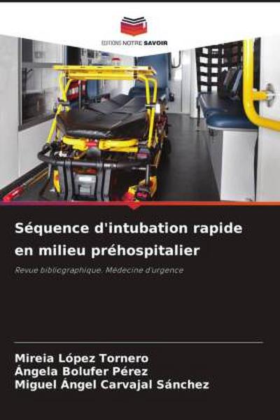 Séquence d’intubation rapide en milieu préhospitalier