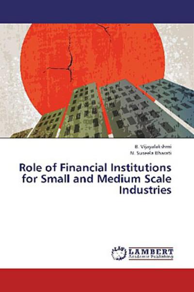 Role of Financial Institutions for Small and Medium Scale Industries