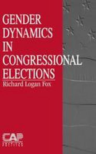 Gender Dynamics in Congressional Elections